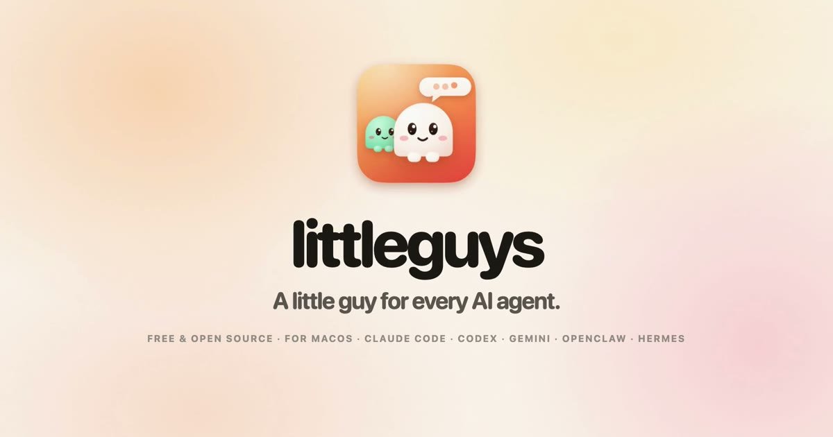 littleguys 开源发布：把 Claude Code、Codex 等 AI agent 集中放进 Mac 菜单栏