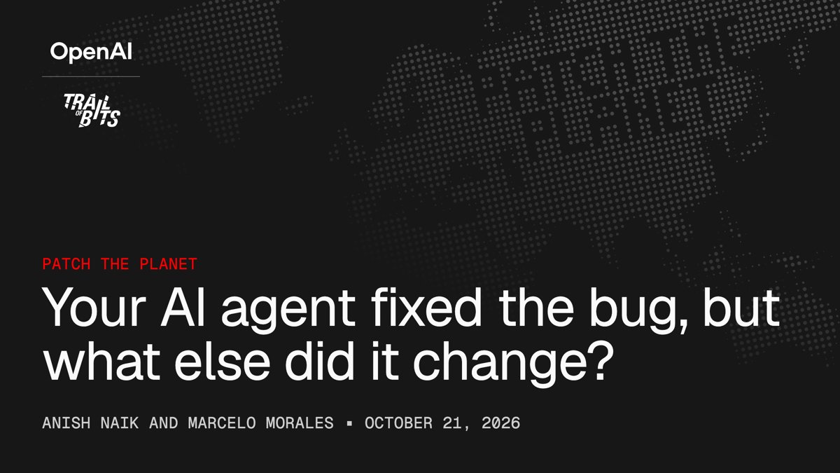 Trail of Bits 发布两个 agent 插件：patching-bugs 写补丁，regression-hunt 查回归