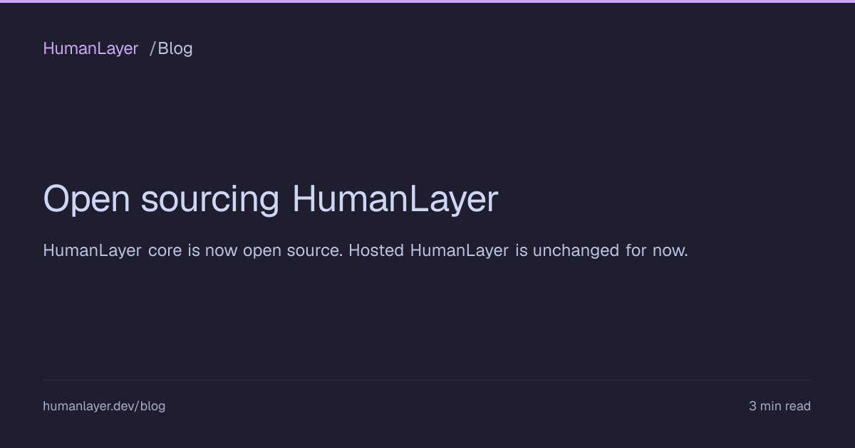 HumanLayer 开源核心代码：桌面应用、会话守护进程与云端 API 一并开放
