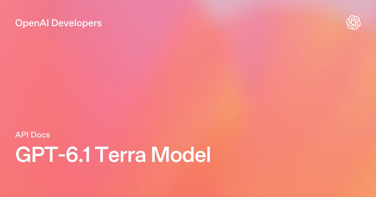 OpenAI 发布 GPT-6.1 Terra：强化电脑操作，标准 API 价格较上代减半
